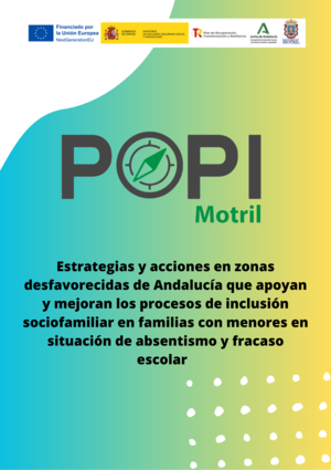 “Estrategias y acciones en Zonas desfavorecidas de Andalucía que apoyan y mejoran los procesos de inclusión sociofamiliar en familias con menores en situación de absentismo y fracaso escolar (POPI)